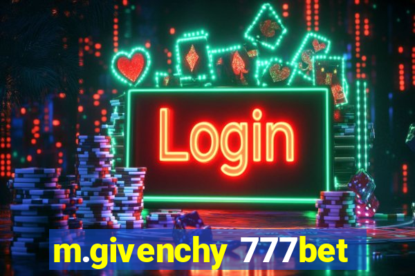 m.givenchy 777bet